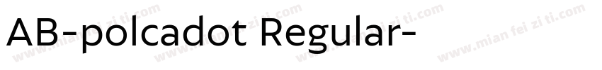 AB-polcadot Regular字体转换